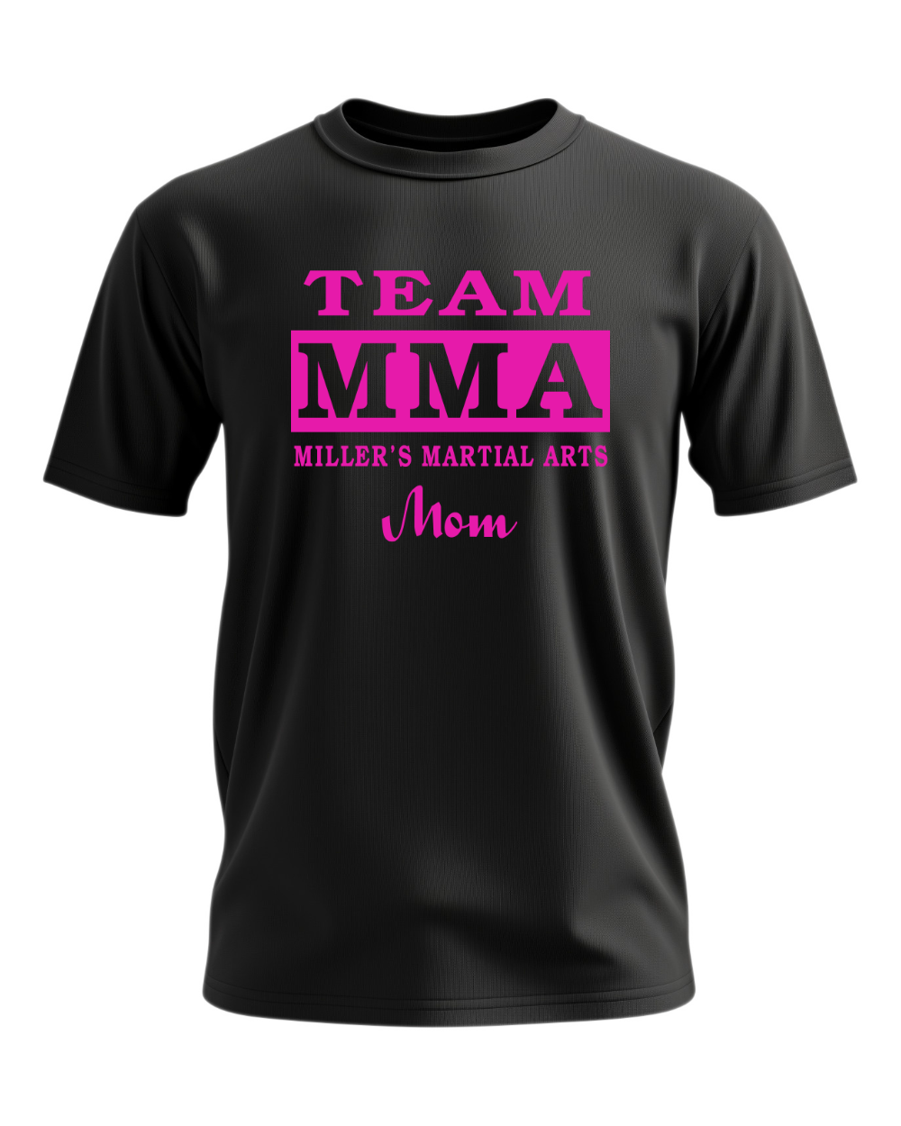 Miller's Martial Arts Team Mom - Short Sleeve Tee