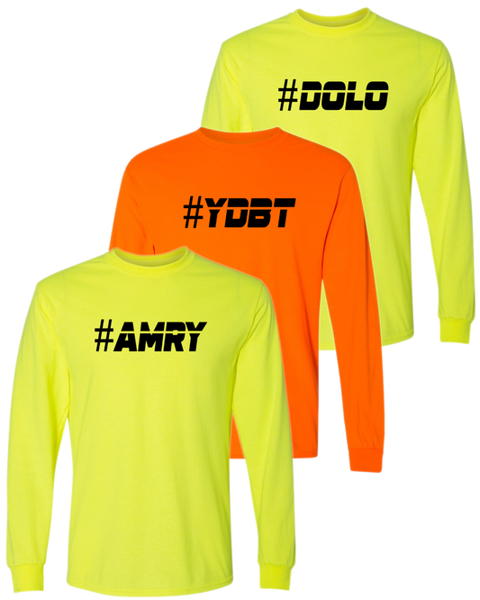 #AMRY / #YDBT / #DOLO - Adult Long Sleeve (High Visibility)